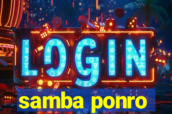 samba ponro